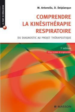 Comprendre la kinésithérapie respiratoire : Du diagnostic au projet thérapeutique