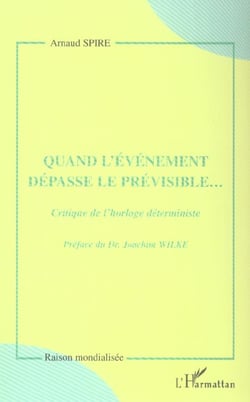 Quand l'evenement depasse le previsible... - critique de l'horloge deterministe