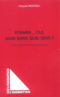 Former... oui, mais dans quel sens?