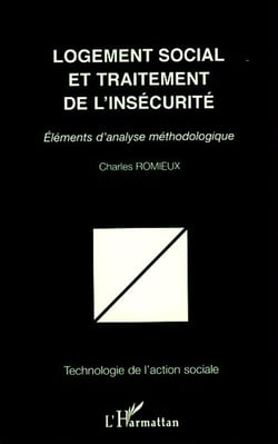 Logement social et traitement de l'insécurité - éléments d'analyse méthologique