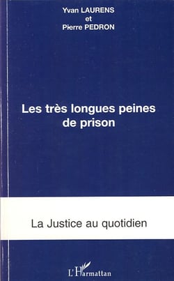 Très longues peines de prison