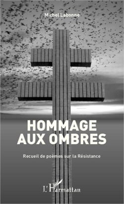 Hommage aux ombres - recueil de poèmes sur la résistance