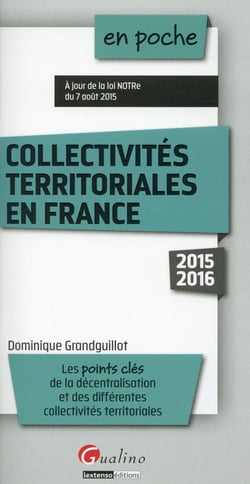 Les collectivités territoriales en France (édition 2015/2016)