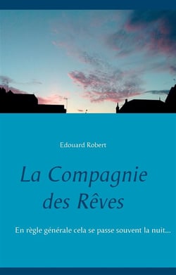 La compagnie des rêves