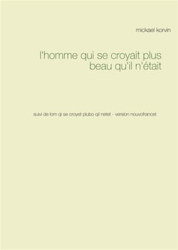 L'homme qui se croyait plus beau qu'il n'était