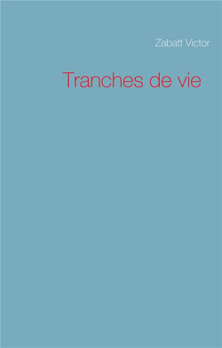 Tranches de vie