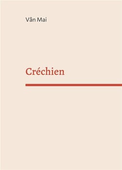Créchien : le roman noir de l'homme blanc