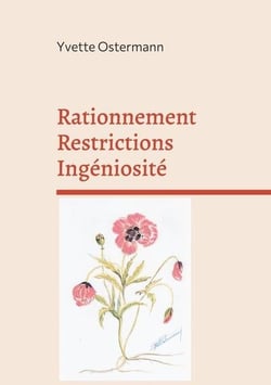 Rationnement restrictions ingéniosité : souvenirs, souvenirs (1939-1945) les recettes