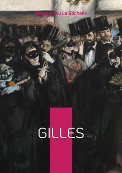 Gilles : Une plongée sulfureuse dans les tourments de l'entre-deux-guerres