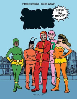 Super héros super pas au point