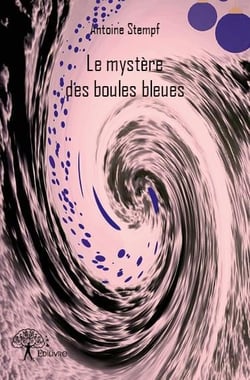 Le mystère des boules bleues