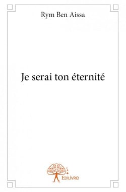 Je serai ton éternité