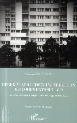 Gérer au quotidien l'attribution des logements sociaux - enquête ethnographique dans un organisme HLM