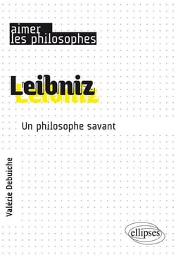 Leibniz - un philosophe savant