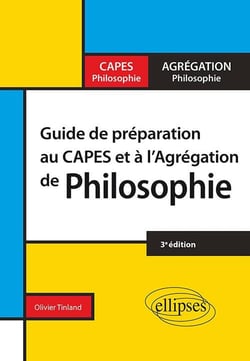 Guide de préparation au CAPES et l'Agrégation de philosophie (3e édition)
