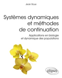Systèmes dynamiques et méthodes de continuation - applications en biologie et dynamique des populations