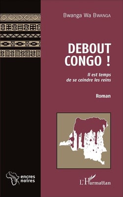 Débout Congo il est temps de se ceindre les reins