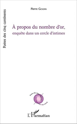A propos du nombre d'or : Enquête dans un cercle d'intimes