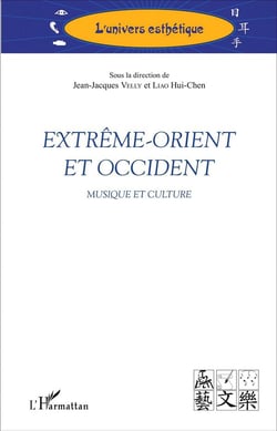 Extrême-Orient et Occident : Musique et culture