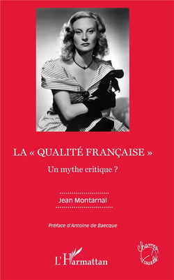 La qualité française - un mythe critique ?