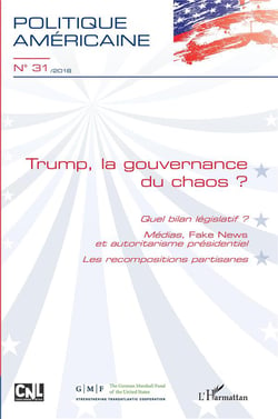 Revue Politique américaine n.31 : Trump la gouvernance du chaos ? quel bilan legislateur ?