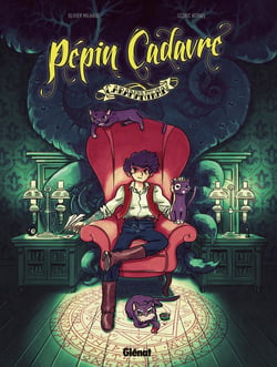 Pépin Cadavre Tome 1 : Caramantran