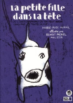 La petite fille dans la tête où l'on comprend qu'on peut avoir cinq ans toute sa vie