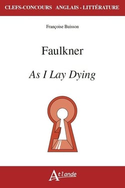Faulkner, as i lay dying