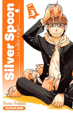 Silver spoon Tome 3