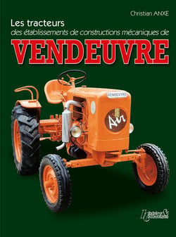 Les tracteurs des établissements de constructions mécaniques de vendeuvre