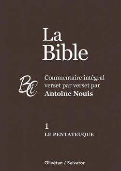 Le Pentateuque : Commentaire intégral verset par verset