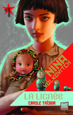 Nina Volkovitch Tome 1 - la lignée