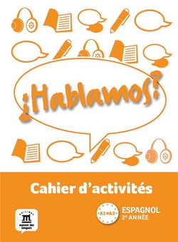 HABLAMOS 2 CAHIER D'ACTIVITES