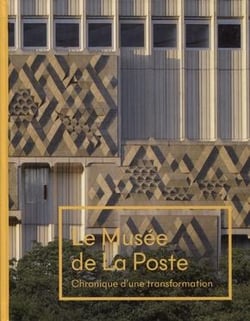 Musée de la Poste - chronique d'une transformation