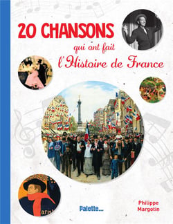 20 chansons qui ont fait l'histoire de France
