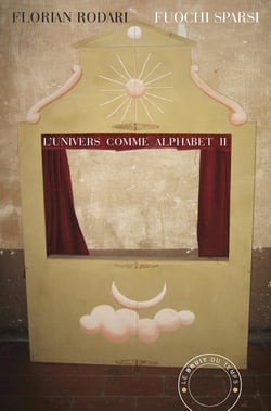 FUOCHI SPARSI : LE MONDE COMME ALPHABET II