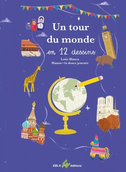Un tour du monde en 12 dessins
