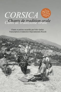 Chants de tradition orale - chants et poésies recueillis par Felix Quilici