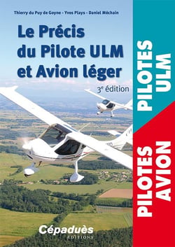 Le précis du pilote ULM et avion léger (3e édition)