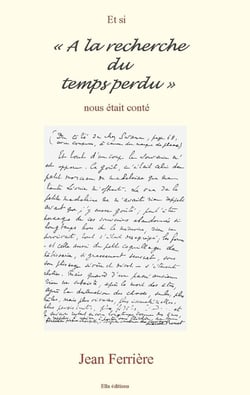Et si "A la recherche du temps perdu" nous était conté