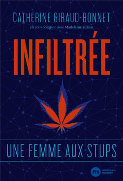 Infiltrée - une femme aux Stups