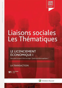 Liaisons sociales - Les thématiques Tome 91 : le licenciement économique 1 : dans quels cas peut-il être envisage ?