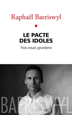 Le pacte des idoles - une approche girardienne du "politiquement correct"