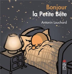 Bonjour la petite bête
