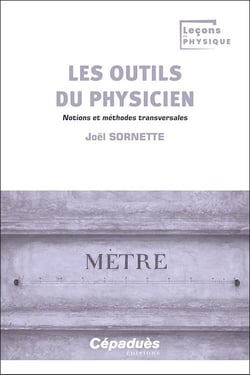 Les outils du physicien : Notions et méthodes transversales