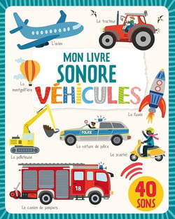 Mon livre sonore : mon livre sonore : véhicules