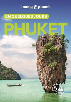 Phuket en quelques jours (3e édition)