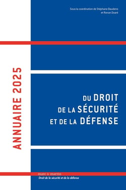 Annuaire du droit, de la sécurité et de la défense (édition 2025)