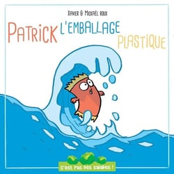 C'est pas des salades : pPatrick l'emballage plastique