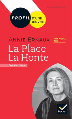 Annie Ernaux : la place - la honte - étude critique